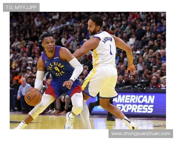 今天NBA直播勇士对阵掘金精彩赛事分析与球员表现预测